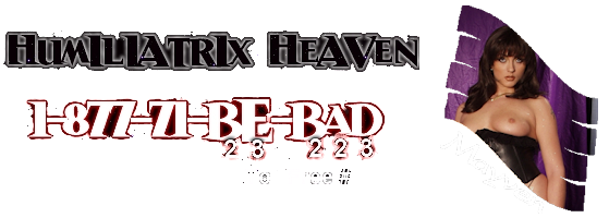 Humiliatrix Heaven 
Mayven page header